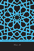 Marriage and Slavery in Early Islam, a book by former WSRP Research Associate Kecia Ali
