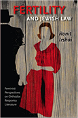 Fertility and Jewish Law by Ronit Irshai