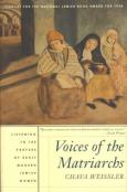 Voices of the Matriarchs: Listening to the Prayers of Early Modern Jewish Women