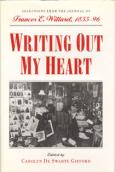 Writing Out My Heart: Selections from the Journal of Frances E. Willard, 1855-96